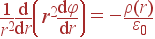 frac{1}{r^2}frac{{
m d}}{{
m d}r}left( r^2frac{{
m d}varphi}{{
m d}r}
ight) = -frac{
ho(r)} {varepsilon_0}