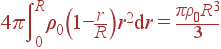 4piintlimits_0^R
ho_0left(1-frac{r}{R}
ight)r^2{
m d}r = frac{pi
ho_0R^3}{3}