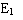 : E1