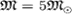 ${mathfrak M}=5 {mathfrak M}_odot$