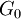 G_0 !