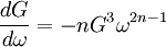 frac{dG}{domega}=-nG^3omega^{2n-1} !