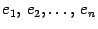 $ {e_1,,e_2,ldots,,e_n}$