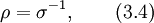 
ho=sigma^{-1},qquad (3.4)