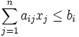 sum_{j=1}^n a_{ij}x_j le b_i