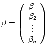 $ {{eta}=left(egin{array}{c}{eta}_1 {eta}_2 vdots {eta}_nend{array}
ight)}$