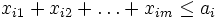 x_{i1}+x_{i2}+dots+x_{im}le a_i
