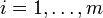 i=1,dots,m