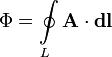 Phi = ointlimits_L mathbf{A} cdot mathbf{dl}