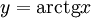 y=operatorname{arctg}x