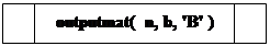 -:  : outputmat( n, b, 