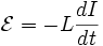 mathcal E = -Lfrac{dI}{dt}