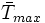 ar T_{max}