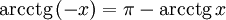 operatorname{arcctg}, (-x) = pi - operatorname{arcctg}, x