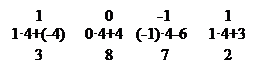 :       1		0	 -1	      1
14+(-4)     04+4   (-1)4-6	  14+3
      3		8	  7	      2
