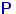 ${mathsf P},$