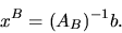 egin{displaymath}x^B = (A_B)^{-1}b.end{displaymath}