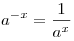 a^{ - x}  = frac{1}{{a^x }}