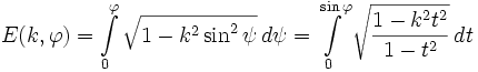 E{(k, varphi})=intlimits_{0}^{varphi} {sqrt{1-k^2sin^2 psi}, dpsi=intlimits_{0}^{sin varphi} sqrt{{1-k^2t^2} over {1-t^2}}, dt} !