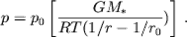 $$p=p_0 left[frac{GM_*}{RT(1/r-1/r_0})
ight],.$$