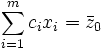  sum_{i=1}^m c_i x_i = ar{z}_0 
