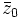  ar{z}_0 