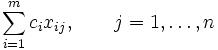  sum_{i=1}^m c_i x_{ij}, qquad j = 1, ldots, n 