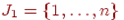 J_1 = { 1, ldots , n }