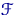 $mathscr F$