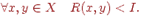 forall x,y in Xquad R(x,y) < I.